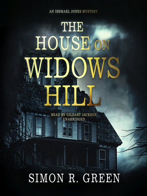 Title details for The House on Widows Hill by Simon R. Green - Available